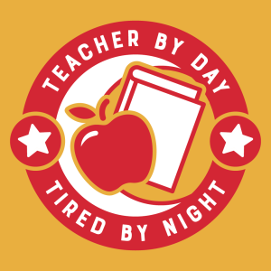 Design that says 'Teacher by day, tired by night' with an apple, book, and crescent moon